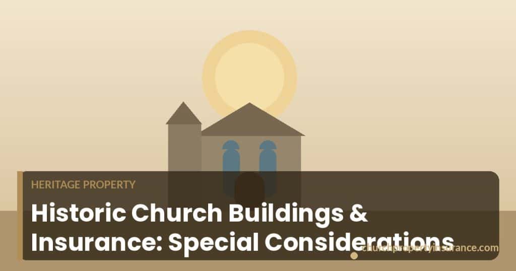 Historic stone church building with special insurance considerations