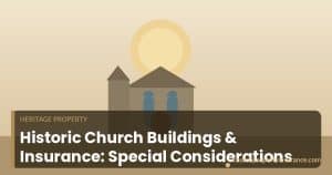 Historic stone church building with special insurance considerations